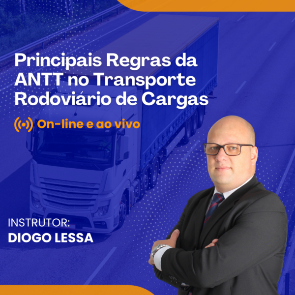 Principais Regras da ANTT no Transporte Rodoviário de Cargas – Online e Ao Vivo - Data: 15/07/2025