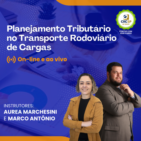 Planejamento Tributário no Transporte Rodoviário de Cargas - Online e Ao Vivo - Data: 12 e 13/06/2025