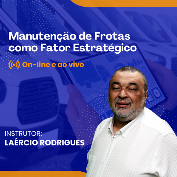 Manutenção de Frotas como Fator Estratégico - Online e Ao vivo