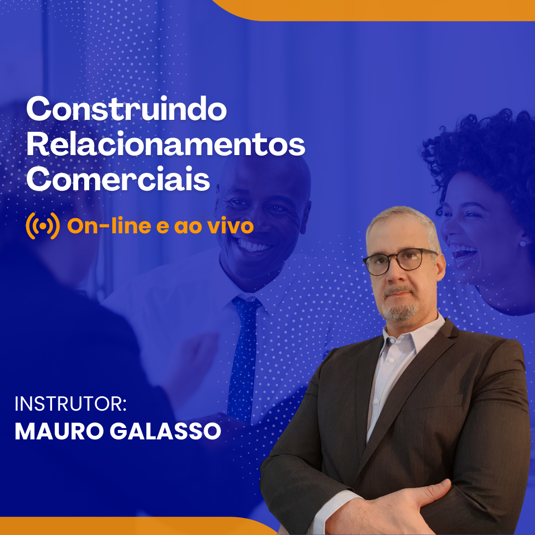Construindo Relacionamentos Comerciais - Online e Ao Vivo