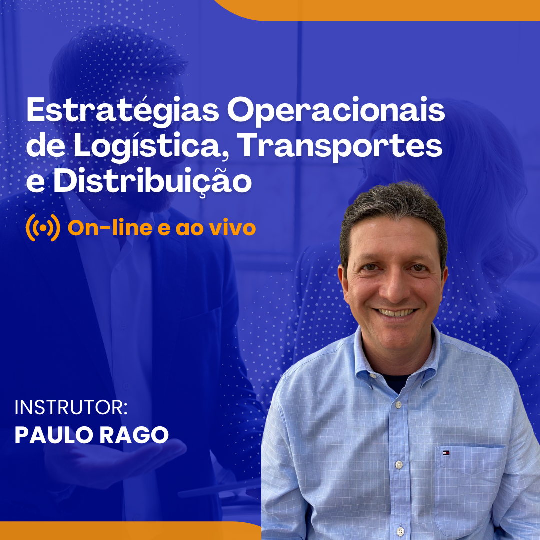 Estratégias Operacionais de Logística, Transportes e Distribuição – Online e Ao Vivo