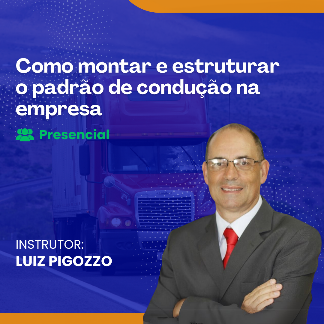 Como montar e estruturar o padrão de condução na empresa - Presencial
