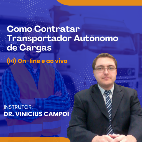 Como Contratar Transportador Autônomo de Cargas (TAC) - Online e Ao Vivo - Data: 24/07/2025