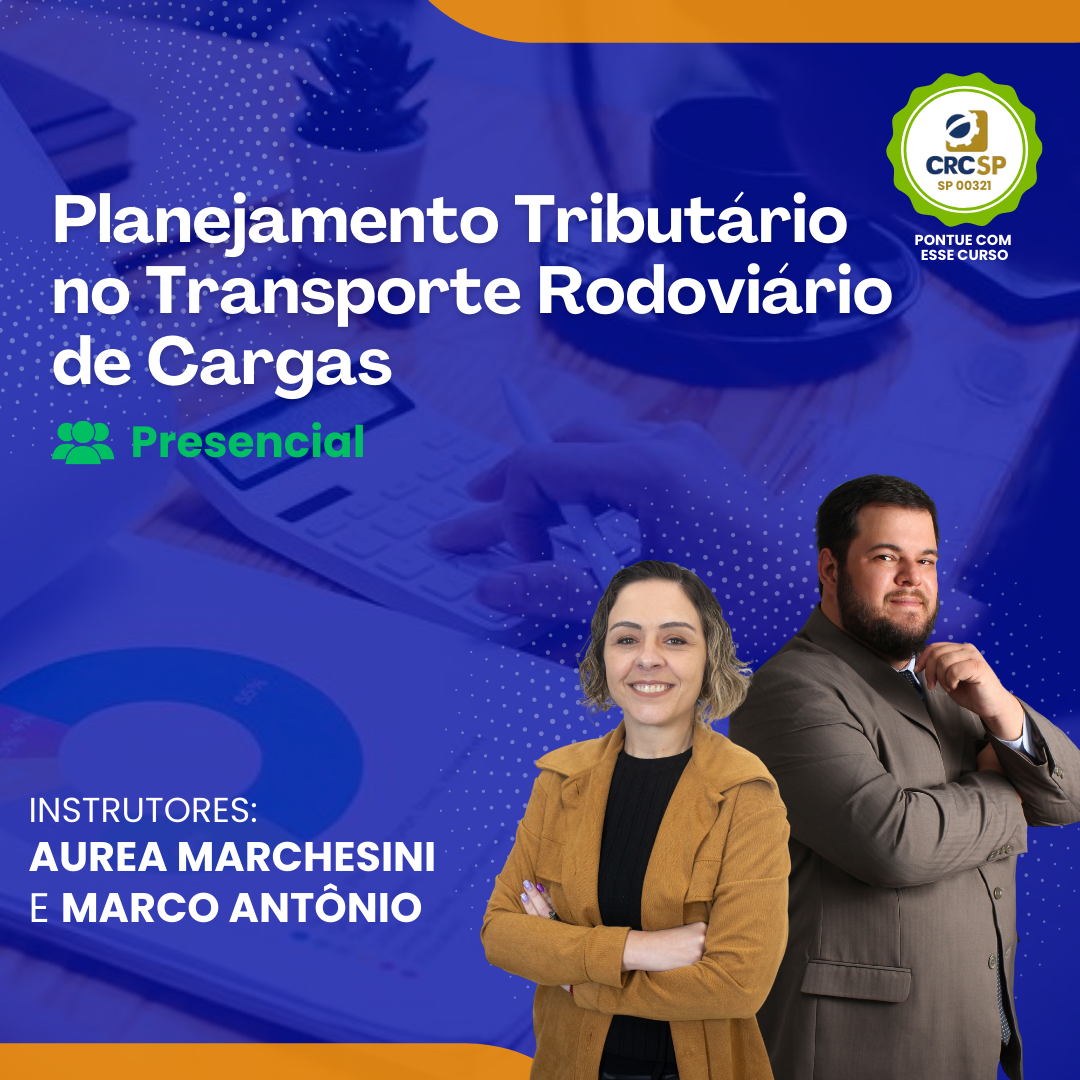Planejamento Tributário no Transporte Rodoviário de Cargas - Presencial