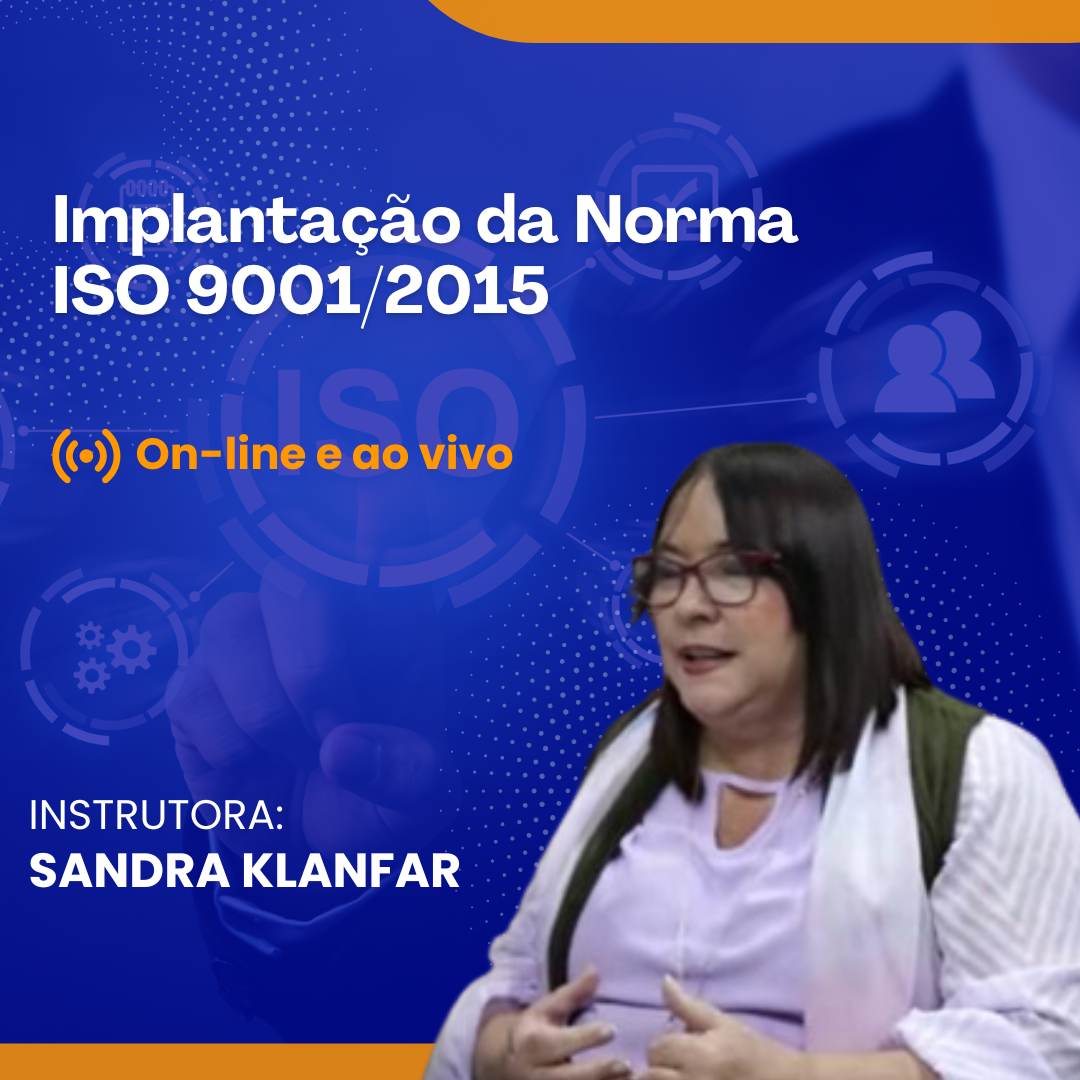 Implantação da Normas ISO 9001/2015 - Online e Ao Vivo