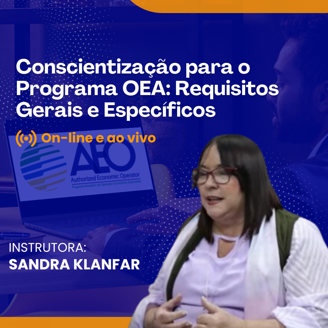 Conscientização para o Programa OEA: Requisitos Gerais e Específicos - Online e Ao Vivo