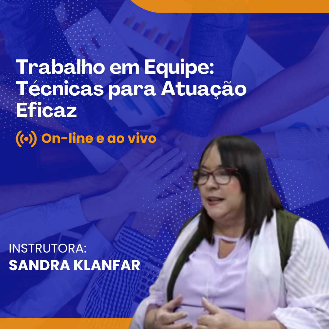 Trabalho em Equipe: Técnicas para Atuação Eficaz - Online e Ao Vivo
